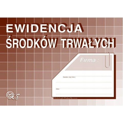 K-8 Ewidencja środków trwałych A5 Michalczyk i Prokop K-8 Ewidencja środków trwałych A5 Michalczyk i Prokop